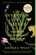 The Invention of Nature: Alexander von Humboldt'S new World (en Inglés)