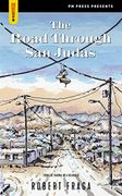 The Road Through san Judas (Spectacular Fiction)