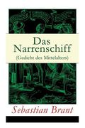 Das Narrenschiff (Gedicht des Mittelalters): Illustrierte Ausgabe (en Inglés)