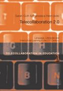 Telecollaboration 2.0: Language, Literacies and Intercultural Learning in the 21 St Century (en Inglés)