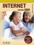 Internet. Edición 2009 (Informática Para Mayores)