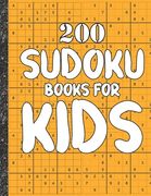 Sudoku books for kids: 200 Sudokus from Easy with solutions for Kids Gifts Sudoku lovers toddler Kids (en Inglés)