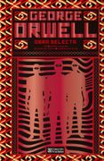 George Orwell. Obra Selecta / pd.