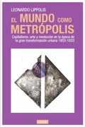 El Mundo Como Metropolis