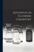 Advances in Fluorine Chemistry (en Inglés)
