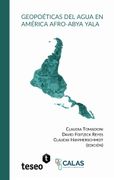 Geopoéticas del agua en América afro-Abya Yala (in Spanish)