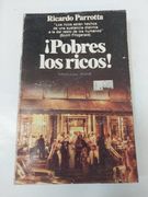 ¡Pobres Los Ricos!