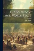 The Bolsheviki and World Peace (en Inglés)