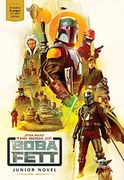 The Book of Boba Fett Junior Novel (en Inglés)