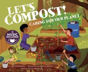 Let's Compost!: Caring for Our Planet (en Inglés)