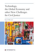 Technology, the Global Economy and other New Challenges for Civil Justice (en Inglés)