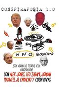 Conspirafobia 1.0: ¿son Verdad Las Teorias De La Conspiracion? (spanish Edition)