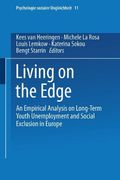 Living on the Edge: An Empirical Analysis on Long-Term Youth Unemployment and Social Exclusion in Europe (Psychologie Sozialer Ungleichheit) 