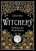 Witchery: Embrace the Witch Within (en Inglés)