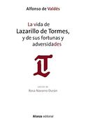 La Vida de Lazarillo de Tormes, y de sus Fortunas y Adversidades
