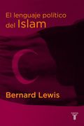 El Lenguaje Politico del Islam (Pensamiento) (in Spanish)