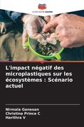 L'impact négatif des microplastiques sur les écosystèmes: Scénario actuel (en Francés)