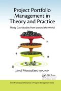 Project Portfolio Management in Theory and Practice (Best Practices in Portfolio, Program, and Project Management) 