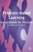 Problem Based Learning: A Handbook for Nurses (en Inglés)