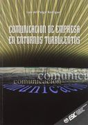 Comunicación de Empresa en Entornos Turbulentos (Libros Profesionales)