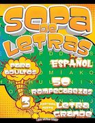 Sopa de Letras Para Adultos Letra Grande: Rompecabezas de Sopa de Letras:  Desafía tu Mente con Letras Grandes