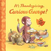 It's Thanksgiving, Curious George! (en Inglés)