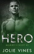 Hero (Marry the Scot, #3) (en Inglés)