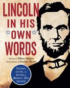 Lincoln In His Own Words (en Inglés)