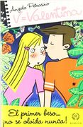 Valentina. El Primer Beso.   ­No se Olvida Nunca!