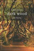 Dark Wood (en Inglés)