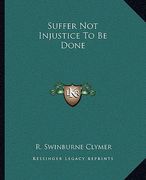 suffer not injustice to be done (en Inglés)