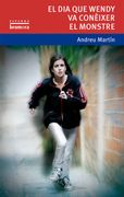 El Dia Que Wendy Va Conèixer Al Monstre (espurna)