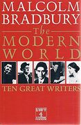 The Modern World: Ten Great Writers