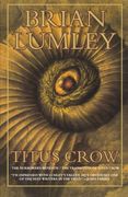 Titus Crow, Volume 1: The Burrowers Beneath; The Transition of Titus Crow
