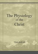 The Physiology of the Christ 