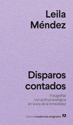 Disparos Contados: Fotografiar con Actitud Analógica en la era de la Inmediatez