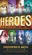 Heroes los Titanes de la Historia