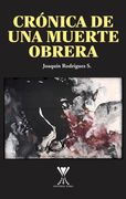 Crónica de una muerte obrera