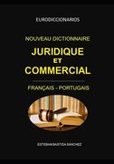 Nouveau Dictionnaire Juridique Et Commercial Français Portugais (en Francés)