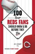 100 things reds fans should know & do before they die (en Inglés)