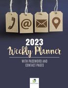 2023 Weekly Planner with Password and Contact Pages