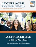 ACCUPLACER Study Guide: ACCUPLACER Test Prep and Practice Exam Book (en Inglés)