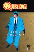 Question vol. 1 de 4: Zen y violencia