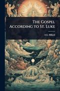 The Gospel According to st. Luke (en Inglés)