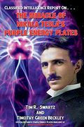 The Miracle of Nikola Tesla'S Purple Energy Plates (en Inglés)
