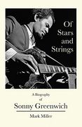 Of Stars and Strings: A Biography of Sonny Greenwich (en Inglés)