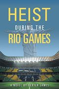 Heist During the rio Games (en Inglés)