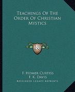 teachings of the order of christian mystics (en Inglés)