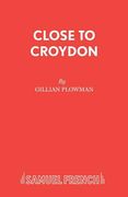 Close to Croydon (en Inglés)