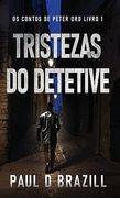 Tristezas do Detetive (en Portugués)